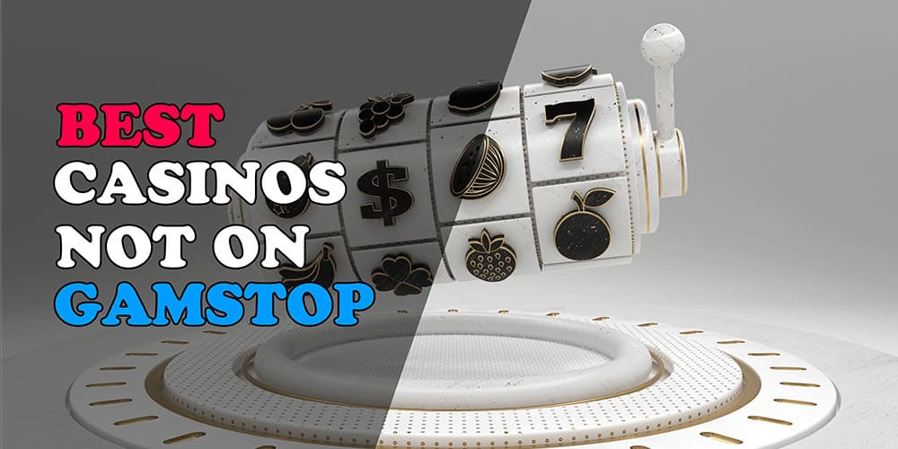 Exploring Gambling Sites Not on GamStop An In-Depth Look